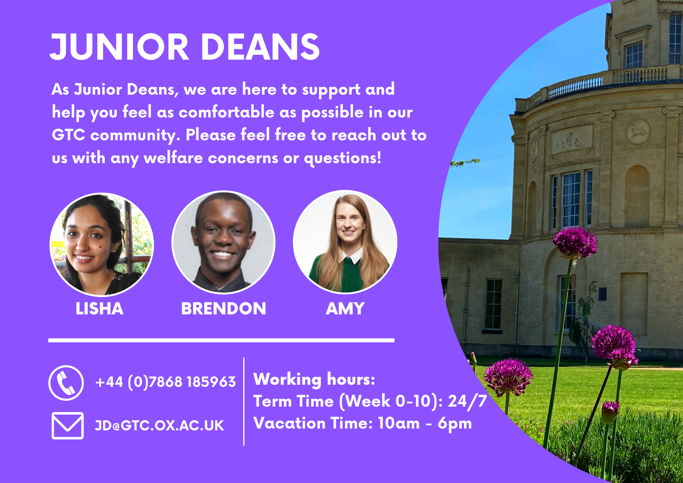 Junior Dean's poster with Head and shoulders pictures of all three junior deans inset on a purple background. There is a photograph on the Observatory to the right. The text encourages people to reach out to the deans and includes their contact details. 